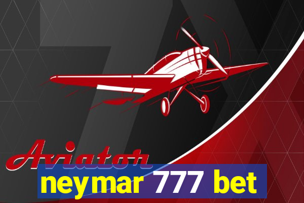 neymar 777 bet